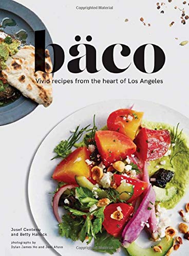 Book Cover Baco: Vivid Recipes from the Heart of Los Angeles