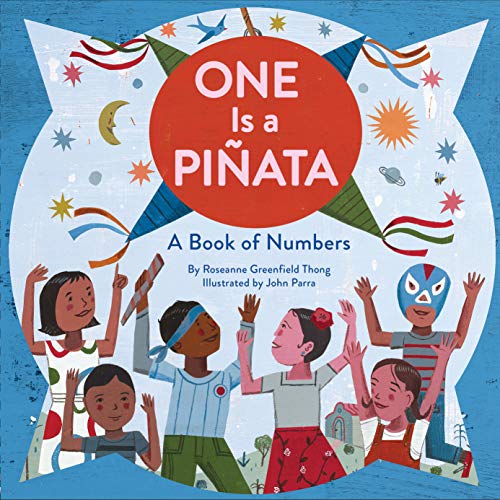 Book Cover One Is a PiÃ±ata: A Book of Numbers (Learn to Count Books, Numbers Books for Kids, Preschool Numbers Book)