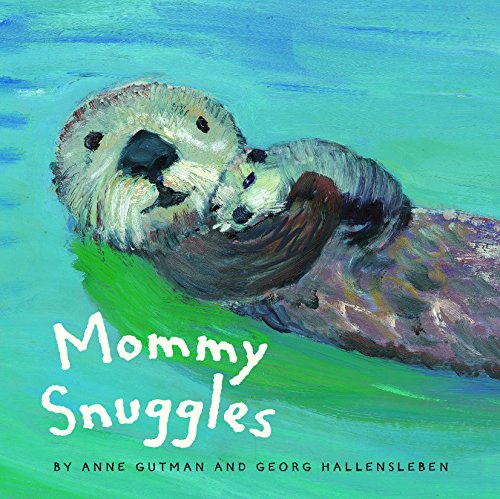 Book Cover Mommy Snuggles: (Motherhood Books for Kids, Toddler Board Books) (Daddy, Mommy)