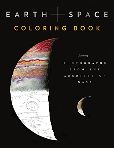 Book Cover Earth and Space Coloring Book: Featuring Photographs from the Archives of NASA (Adult Coloring Books, Space Coloring Books, NASA Gifts, Space Gifts for Men)