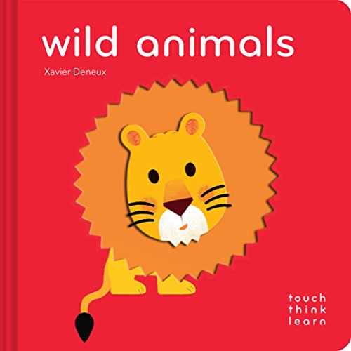 Book Cover TouchThinkLearn: Wild Animals: (Childrens Books Ages 1-3, Interactive Books for Toddlers, Board Books for Toddlers)