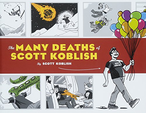 Book Cover The Many Deaths of Scott Koblish: (Dark Humor Comics, Adult Comics, Deadpool Illustrator Book)