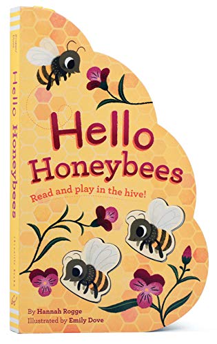 Book Cover Hello Honeybees: Read and play in the hive! (Bee Books, Board Books for Babies, Toddler Board Books)