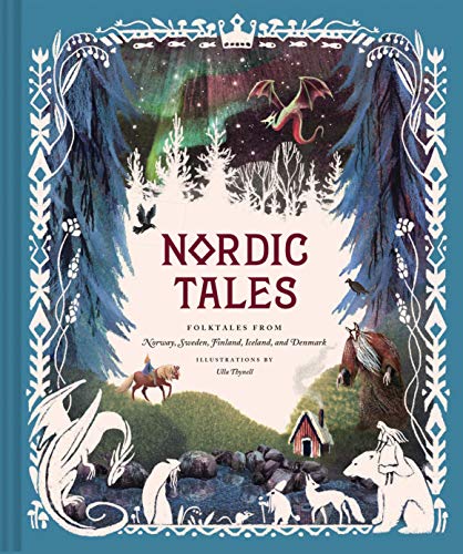 Book Cover Nordic Tales: Folktales from Norway, Sweden, Finland, Iceland, and Denmark (Nordic Folklore and Stories, Illustrated Nordic Book for Teens and Adults)