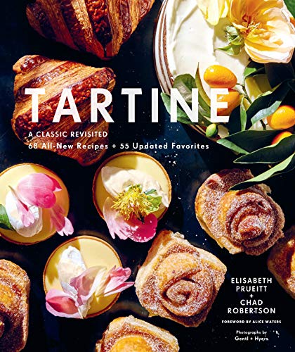Book Cover Tartine: Revised Edition: A Classic Revisited 68 All-New Recipes + 55 Updated Favorites
