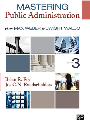 Book Cover Mastering Public Administration: From Max Weber to Dwight Waldo