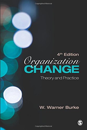 Organization Change: Theory and Practice (Foundations for Organizational Science series)