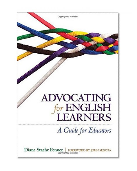 Advocating for English Learners: A Guide for Educators