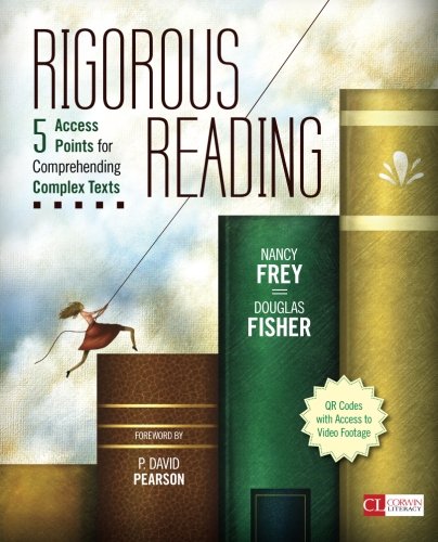 Book Cover Rigorous Reading: 5 Access Points for Comprehending Complex Texts (Corwin Literacy)