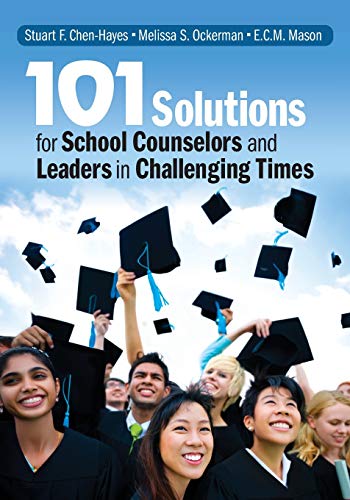 Book Cover 101 Solutions for School Counselors and Leaders in Challenging Times