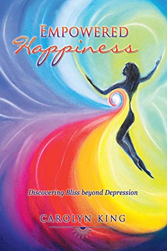 Book Cover Empowered Happiness: Discovering Bliss beyond Depression