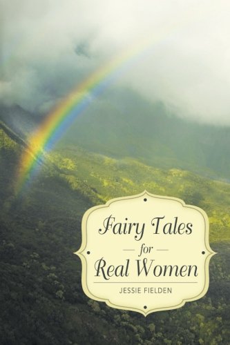 Fairy Tales for Real Women