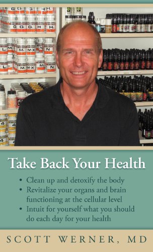 Book Cover Take Back Your Health: Clean Up and Detoxify the Body, Revitalize Your Organs and Brain Functioning at the Cellular Level, and Intuit for You