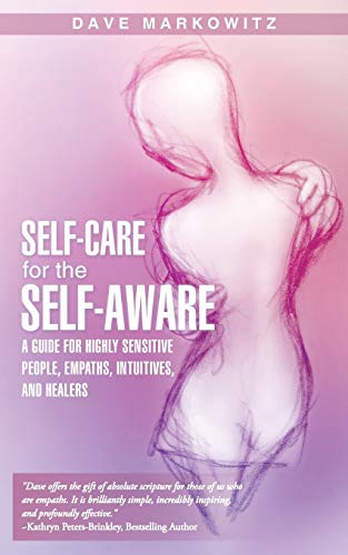 Book Cover Self-Care for the Self-Aware: A Guide for Highly Sensitive People, Empaths, Intuitives, and Healers