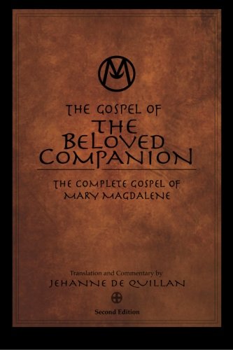 Book Cover The Gospel of the Beloved Companion: The Complete Gospel of Mary Magdalene