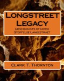 Longstreet Legacy: Descendants of Dirck Stoffelse Langestraet