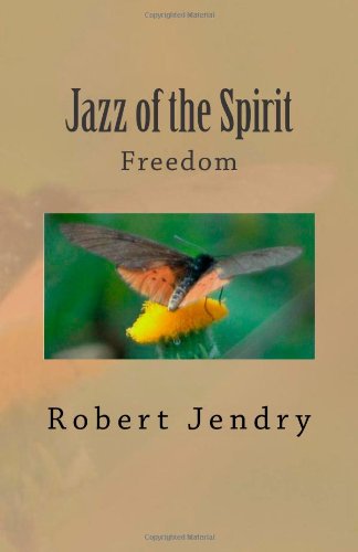 Jazz of the Spirit: Freedom