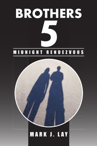 Brothers 5 - Midnight Rendezvous: Midnight Rendezvous