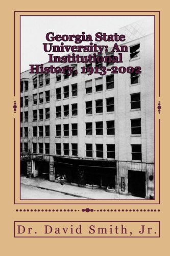 Georgia State University: An Institutional History, 1913-2002