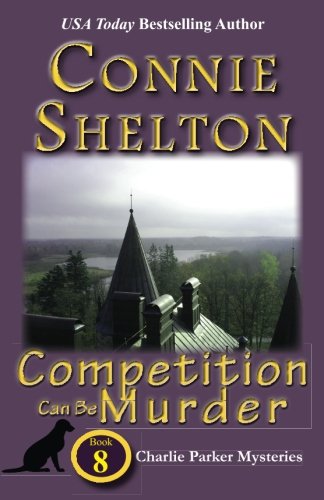 Competition Can Be Murder: The Eighth Charlie Parker Mystery (Charlie Parker Mysteries)