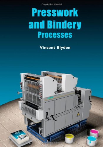 Presswork and Bindery Processes