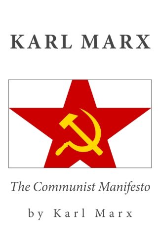 Karl Marx: The Communist Manifesto