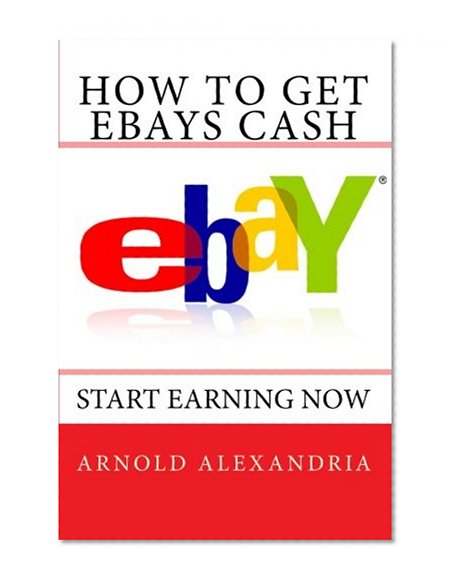 How To Get eBays Cash: Start Earning Now