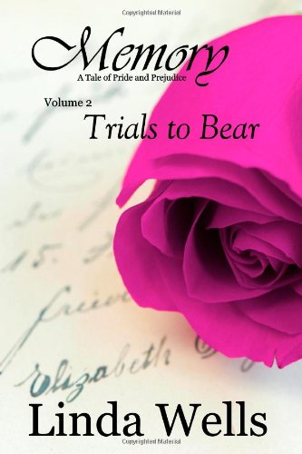 Memory: Volume 2, Trials to Bear: A Tale of Pride and Prejudice
