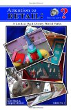 Attention to Detail:: A Look at Walt Disney World Parks