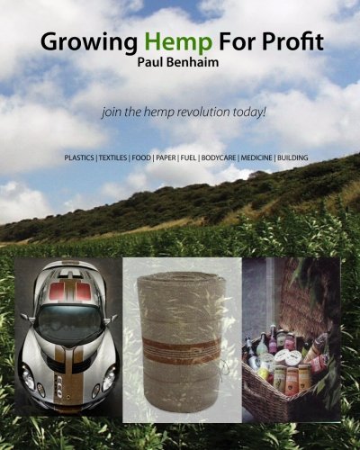 Book Cover Growing Hemp For Profit: join the hemp revolution today