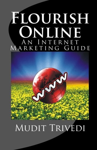 Flourish Online: An Internet Marketing Guide