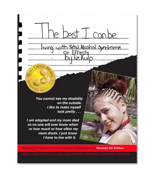 Book Cover The Best I Can Be: Living with Fetal Alcohol Syndrome or Effects