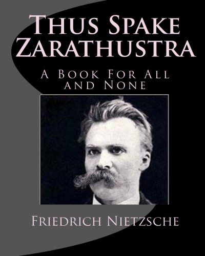 Book Cover Thus Spake Zarathustra: A Book For All and None