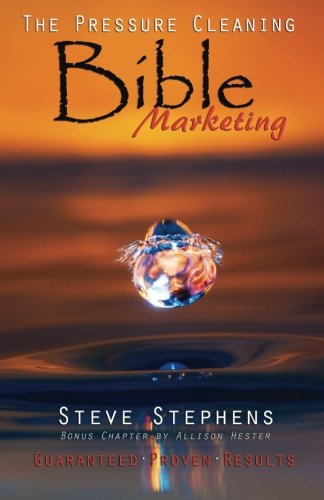 Book Cover The Pressure Cleaning Bible: Marketing: Proven Secrets of the Pros for Winning Marketing Strategies