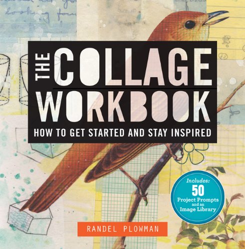 Book Cover The Collage Workbook: How to Get Started and Stay Inspired
