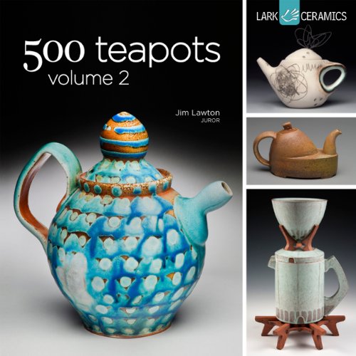 Book Cover 500 Teapots Volume 2 (500 Series)