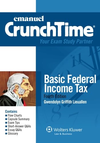 Book Cover Crunchtime: Basic Federal Income Tax, Fourth Edition (The Crunchtime Series)