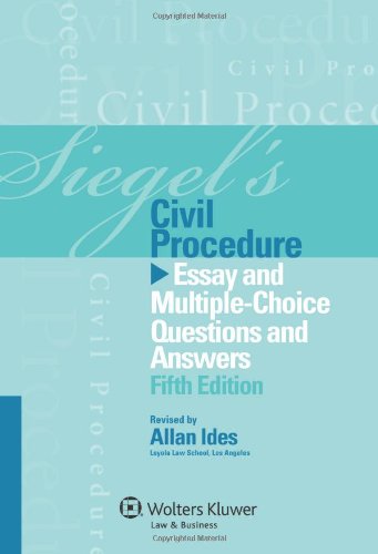Book Cover Siegel's Civil Procedure: Essay and Multiple-Choice Questions & Answers, 5th Edition