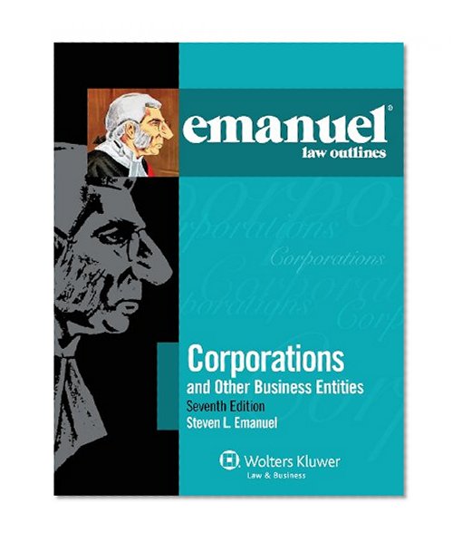 Book Cover Emanuel Law Outlines: Corporations and Other Business Entities, Seventh Edition