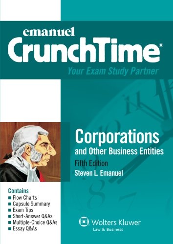Book Cover CrunchTime: Corporations and Other Business Entities, Fifth Edition (Emanuel CrunchTime)
