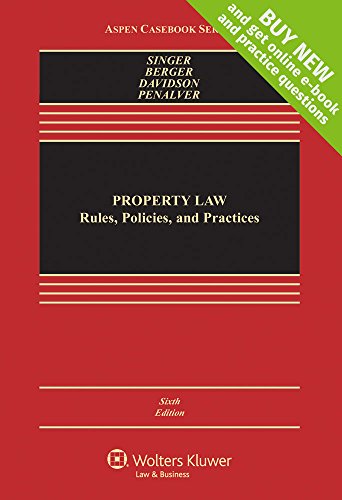 Book Cover Property Law: Rules Policies and Practices [Connected Casebook] (Aspen Casebook)