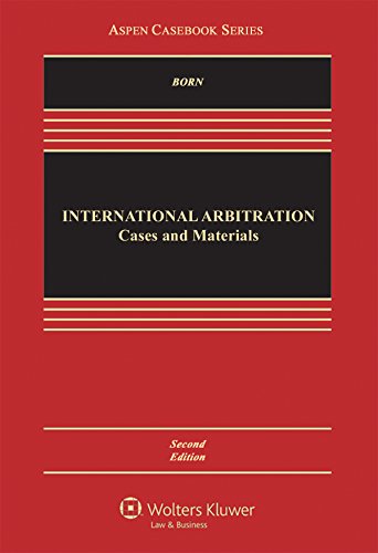 Book Cover International Arbitration: Cases and Materials (Aspen Casebook)
