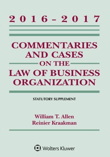 Book Cover Commentaries and Cases on the Law of Business Organizations: 2016-2017 Statutory Supplement (Supplements)
