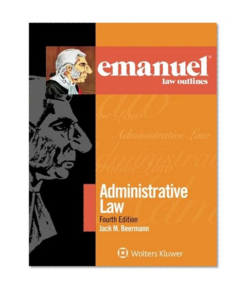 Book Cover Emanuel Law Outlines: Administrative Law