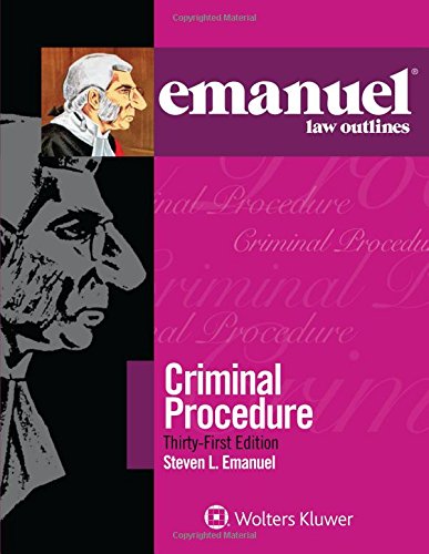 Book Cover Emanuel Law Outlines for Emanuel Law Outlines for Criminal Procedure