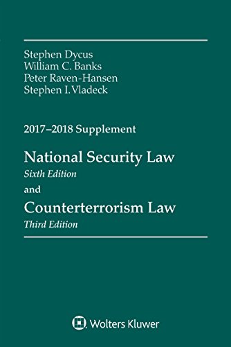 Book Cover National Security Law and Counterterrorism Law: 2017-2018 Supplement (Supplements)