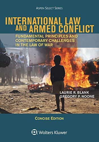 Book Cover International Law and Armed Conflict: Concise Edition (Aspen Select)