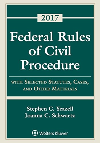 Book Cover Federal Rules of Civil Procedure with Selected Statutes, Cases, and Other Materials 2017 Supplement (Supplements)
