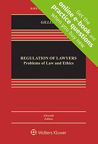 Book Cover Regulation of Lawyers: Problems of Law and Ethics [Connected Casebook] (Aspen Casebook)