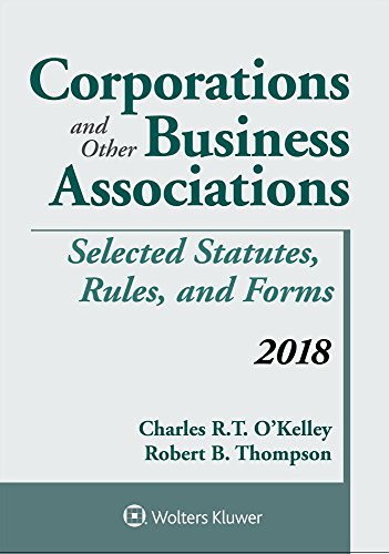 Book Cover Corporations and Other Business Associations: Selected Statutes, Rules, and Forms 2018 Supplement (Supplements)